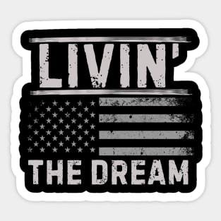 Livin' the dream American style Sticker